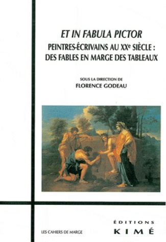 Et in fabula pictor. Peintres-écrivains au XXe siècle : des fables en marge des tableaux