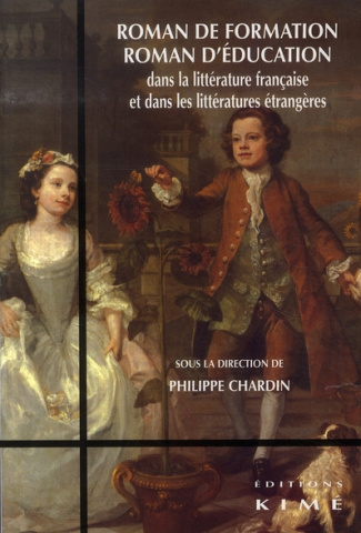 Roman de formation, roman d'éducation dans la littérature française et dans les littératures étrangè