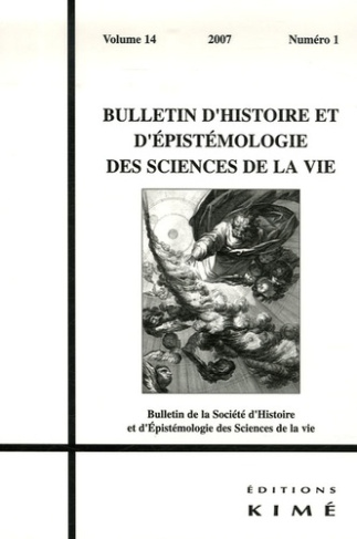 Bulletin d'histoire et d'épistémologie des sciences de la vie Volume 14 N° 1/2007