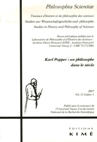 Philosophia Scientiae Volume 11 N° 1/2007 : Karl Popper : un philosophe dans le siècle