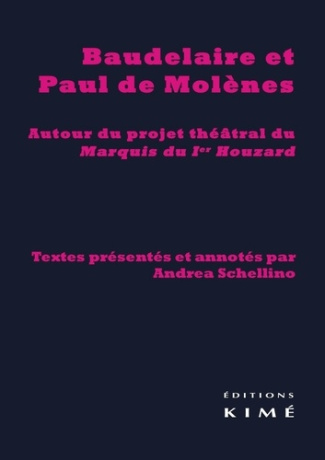 Baudelaire et Paul de Molènes. Autour du projet théâtral du Marquis du Ier Houzards
