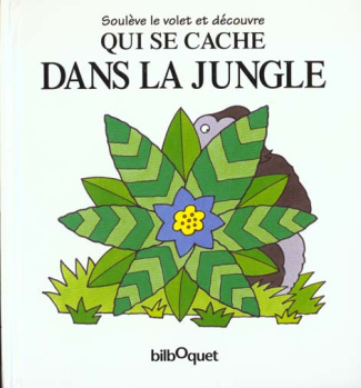 QUI SE CACHE DANS LA JUNGLE