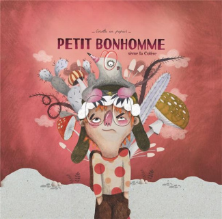Petit bonhomme sème la colère