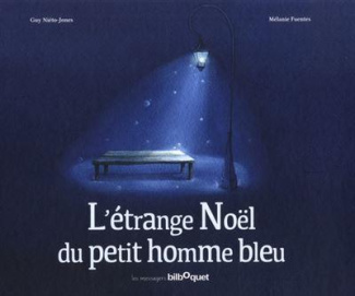 L'étrange Noël du petit homme bleu