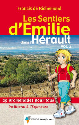 Les Sentiers d'Emilie dans l'Hérault. Volume 2