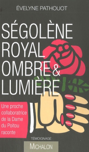 Ségolène Royal, ombre et lumière