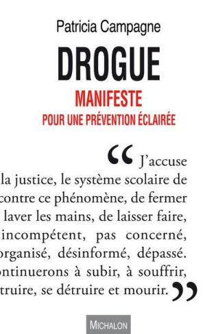 Drogue. Manifeste pour une prévention éclairée