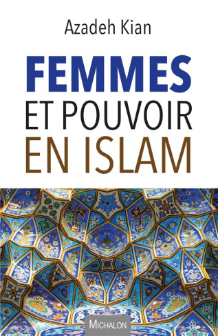 Femmes et pouvoir en Islam