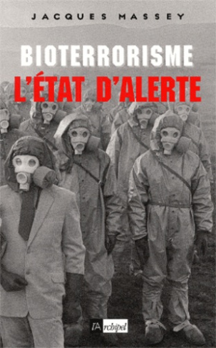 Bioterrorisme : l'état d'alerte