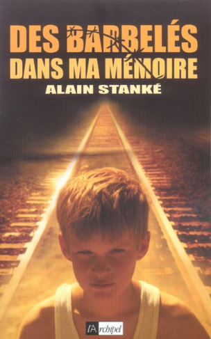 Des barbelés dans ma mémoire