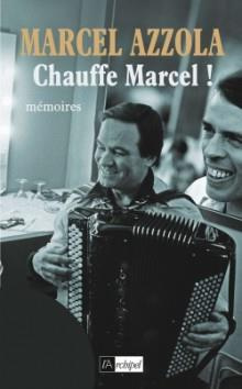 Chauffe Marcel ! Avec 1 CD audio