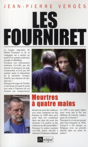 Les Fourniret. Meurtres à quatre mains