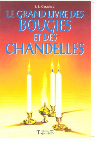 Le grand livre des bougies et des chandelles