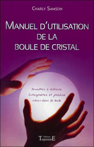 Manuel d'utilisation de la boule de cristal