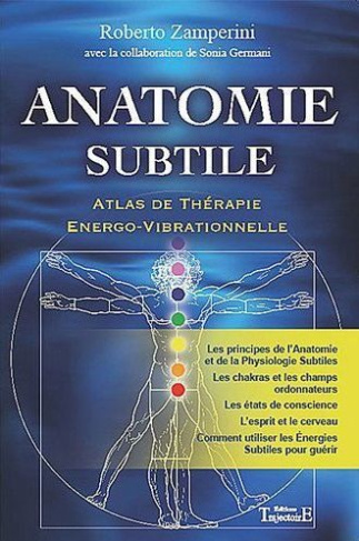 Anatomie subtile. Atlas de Thérapie Energo-Vibrationnelle