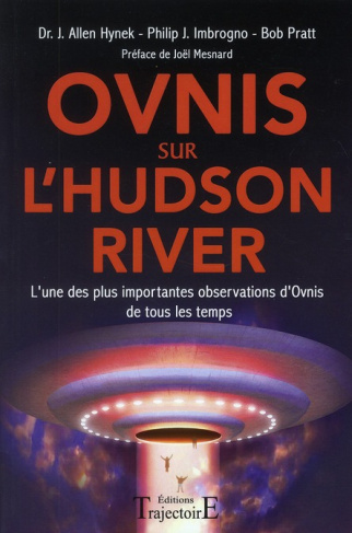 Ovnis sur l'Hudson River. L'une des plus importantes obervations d'ovnis de tous les temps