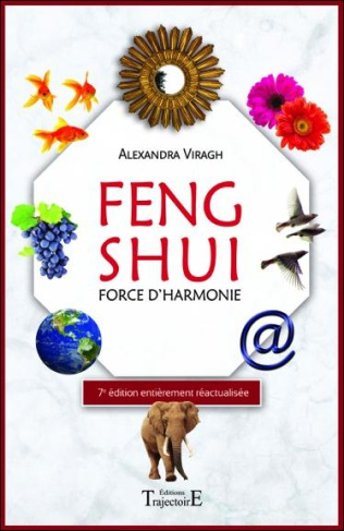 Feng shui. Force d'harmonie, 7e édition