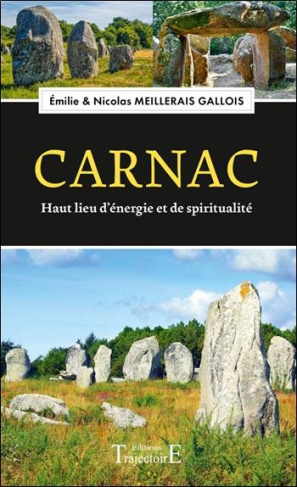 Carnac, Haut lieu d'énergie et de spiritualité