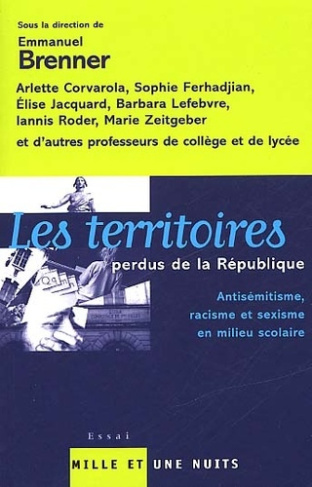 Les territoires perdus de la République. / Antisémitisme, racisme et sexisme en milieu scolaire