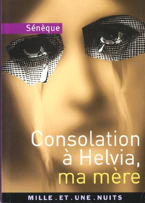 CONSOLATION A HELVIA, MA MERE