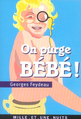 On purge bébé !