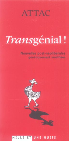 Transgénial ! Nouvelles post-néolibérales génétiquement modifiées