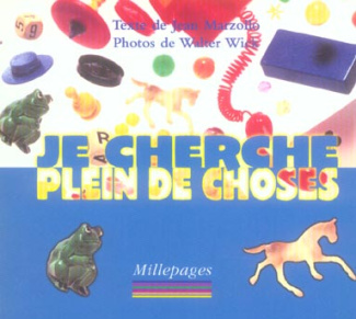 Je cherche plein de choses