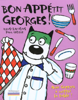 Bon appétit Georges !