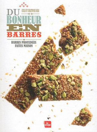 Du bonheur en barres. Barres proteinées faites maison