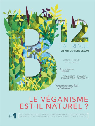 B12 N° 1 : Le véganisme est-il naturel ?