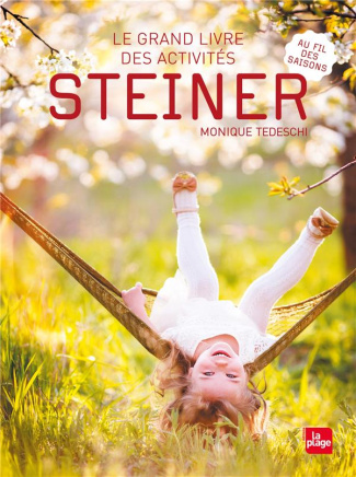 Le grand livre des activités Steiner. Au fil des saisons