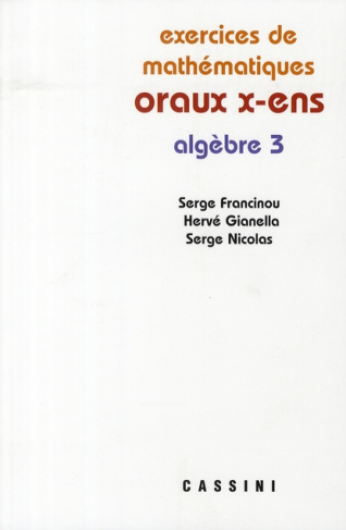 Exercices de mathématiques des oraux de l'Ecole polytechnique et des Ecoles normales supérieures. Al