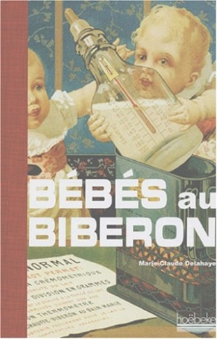 Bébés au biberon. Petite histoire de l'allaitement