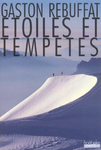 Etoiles et tempêtes. Six faces nord