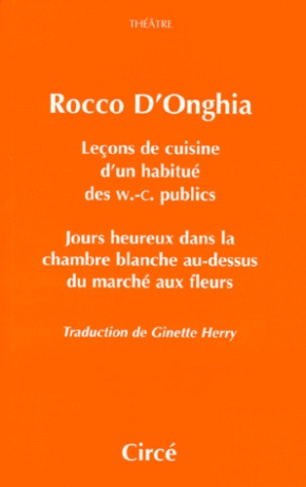 LECONS DE CUISINE D'UN HABITUE DES W.C. PUBLICS