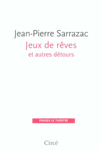 Jeux de rêves et autres détours