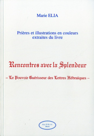 LIVRET PRIERES ET ILLUSTRATIONS RENCONTRES AVEC LA SPLENDEUR