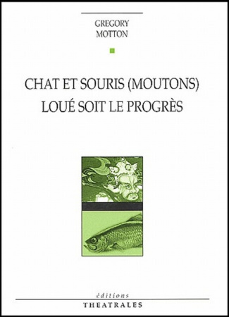 Chat et souris (moutons). Loué soit le progrès