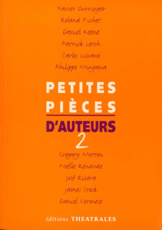 Petites pièces d'auteurs. Volume 2