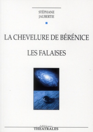 La chevelure de Bérénice ; Les falaises