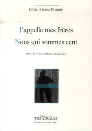 J'appelle mes frères Nous qui sommes cent