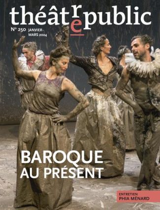 Théâtre/Public N° 250 : Baroques au présent