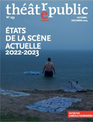 Théâtre/Public N° 253 : Etats de la scène actuelle 2022-2023
