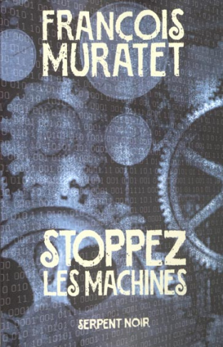 STOPPEZ LES MACHINES