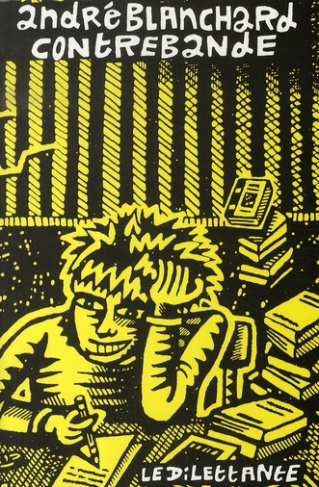 Contrebande. Carnets 2003-2005