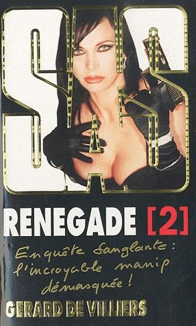 Renegade/2/Enquête sanglante l'incroyable manip démasquée!