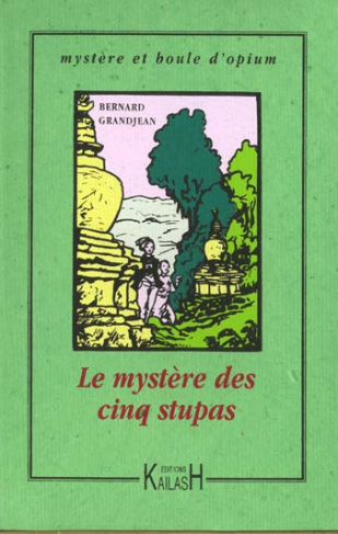 Le mystère des cinq stupas