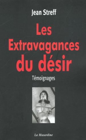 Les extravagances du désir