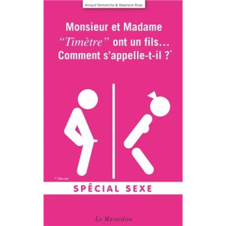 Monsieur et madame ont un fils... Spécial sexe