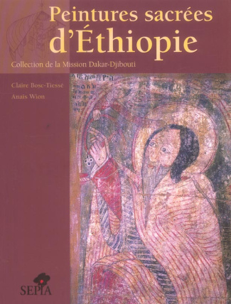 Peintures sacrées d'Ethiopie. Collection de la Mission Dakar-Djibouti